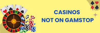 Explore Casinos Not Registered with GamStop -1743068277